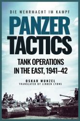 Panzer Tactics : Tank Operations in the East, 1941-42