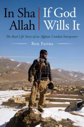 In Sha Allah, If God Wills It : The Real-Life Story of an Afghan Combat Interpreter