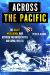 Across the Pacific : The Secret Intelligence War Between the United States and Japan, 1941-45