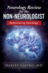 Neurology Review for the Non-Neurologist