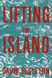 Lifting the Island : Selected Poems