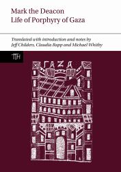 Mark the Deacon: Life of Porphyry of Gaza