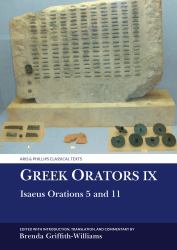 Greek Orators IX : Isaeus Orations 5 and 11