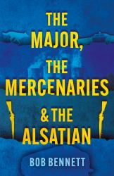 The Major, the Mercenaries and the Alsatian