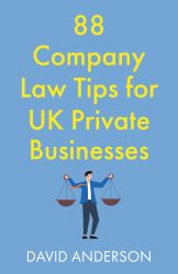 88 Company Law Tips for UK Private Businesses