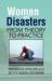Women and Disasters : From Theory to Practice