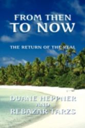 From Then to Now : The Return of the Real