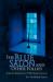 The Blue Salon and Other Follies : A Jewish Boyhood in 1930s¿ Rural Germany