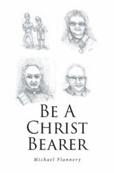 Be a Christ Bearer