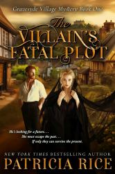 The Villain's Fatal Plot : Gravesyde Village Mystery #1