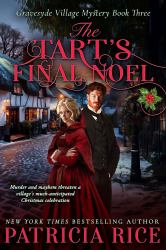 The Tart's Final Noel : Gravesyde Village Mystery #3