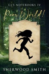 Poor World : C.J.'s Fourth Notebook