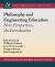 Philosophy and Engineering Education : New Perspectives, an Introduction