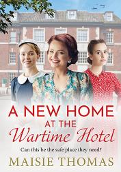 A New Home at the Wartime Hotel