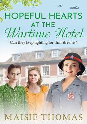 Hopeful Hearts at the Wartime Hotel