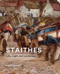 Staithes : Life, Light and Landscape