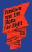 Fascism and the Global Far Right : A Historical View