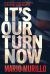 It's Our Turn Now : God's Plan to Restore America Is Within Our Reach