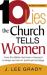 Ten Lies the Church Tells Women : How the Bible Has Been Misused to Keep Women in Spiritual Bondage (Revised & Updated)