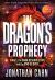 The Dragon's Prophecy - Hardcover Large Print : Israel, the Dark Resurrection, and the End of Days