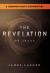 The Revelation of Jesus : A Common Man's Commentary