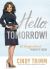 Hello, Tomorrow : The Transformational Power of Vision