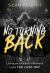 No Turning Back : Living As a Faithful Witness until the Last Day
