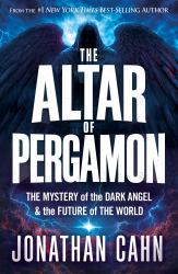 The Altar of Pergamon : The Mystery of the Dark Angel and the Future of the World