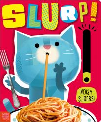 Slurp!