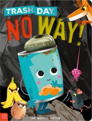 Trash Day, No Way!