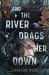 And the River Drags Her Down : Shortlisted for the Waterstones Children's Book Prize 2026