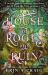 House of Roots and Ruin : 'Step Inside a Fairy Tale. ' Stephanie Garber House of Roots and Ruin : 'Step Inside a Fairy Tale. ' Stephanie Garber