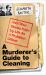 A Murderer's Guide to Cleaning : And Other Stories from My Life As a Probation Officer