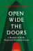 Open Wide the Doors : A Memoir of Faith, Hope and Freedom in Iran