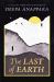 The Last of Earth : From the Author of Djinn Patrol on the Purple Line