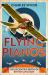 Flying Pianos : The Eccentric Birth of British Aviation