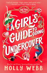 A Girl's Guide to Going Undercover