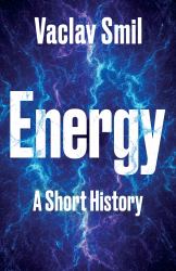 Energy : A Short History