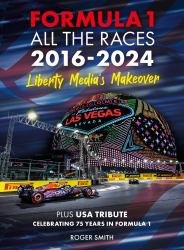 Formula 1 All the Races 2016-2024 : Liberty Media's Makeover