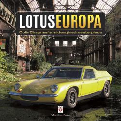 Lotus Europa : Colin Chapman's Mid-Engined Masterpiece