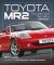 Toyota MR2 Coupés and Spyders : 1984-2007