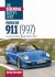 Porsche 911 (997): the Essential Buyer's Guide : Second Generation Models 2009 To 2012