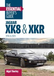 Jaguar XK8 and XKR: the Essential Buyer's Guide : (1996-2005)
