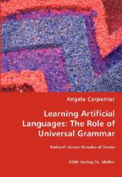 Learning Artificial Languages : The Role of Universal Grammar