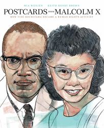 Postcards from Malcom X : How Yuri Kochiyama Became a Civil Rights Activist