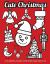 Cute Christmas : Coloring Pages for Kids and Adults