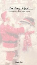 Vintage Santa & Snowman Writing Pad : Christmas Stationery Notes Memo Book for Home Office School Desk