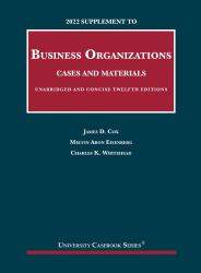 2022 Supplement to Business Organizations, Cases and Materials, Unabridged and Concise, 12th Editions