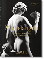 Michelangelo : Paintings, Sculptures and Architecture