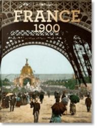 France 1900. a Portrait in Color